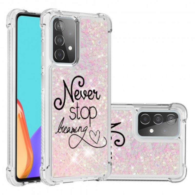 Cover Samsung Galaxy A52 4G / A52 5G / A52s 5G Hold Aldrig Op Med At Drømme Pailletter